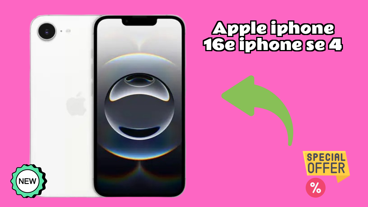 Apple IPhone 16E (iPhone SE 4) - Best Phone Under ₹54,900 in India Right Now