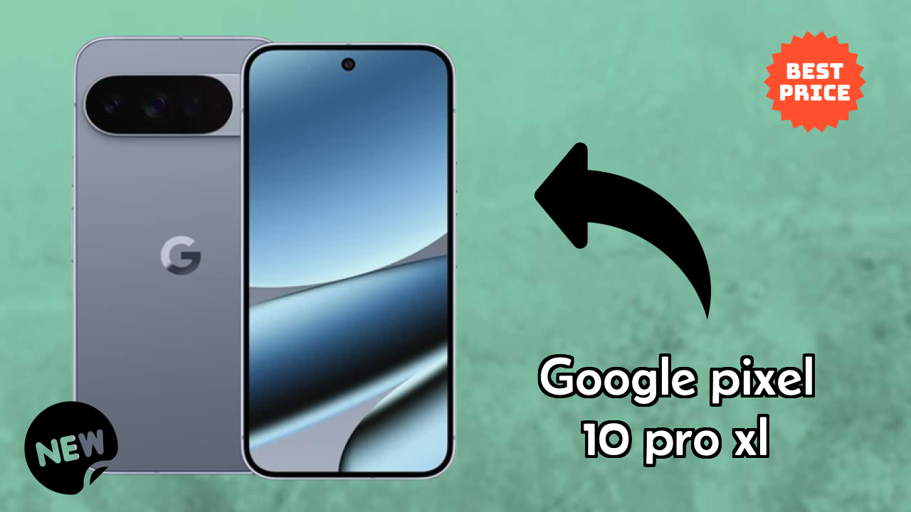 Google Pixel 10 Pro XL Display Quality: LTPO OLED Explained