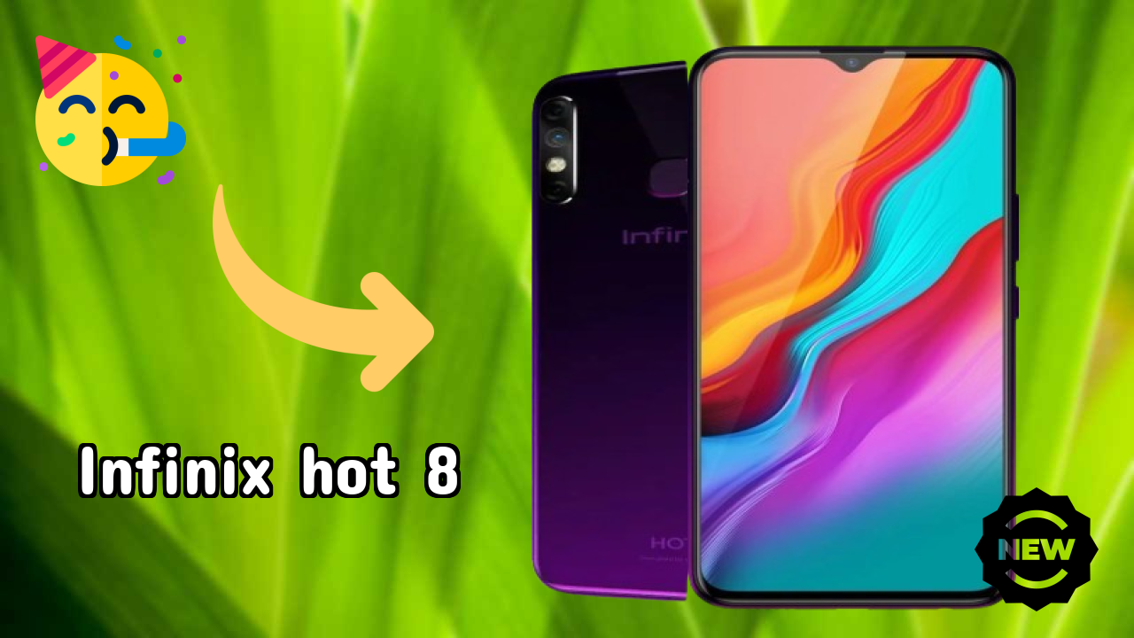 Infinix Hot 8 at ₹8,999 - Everything About It