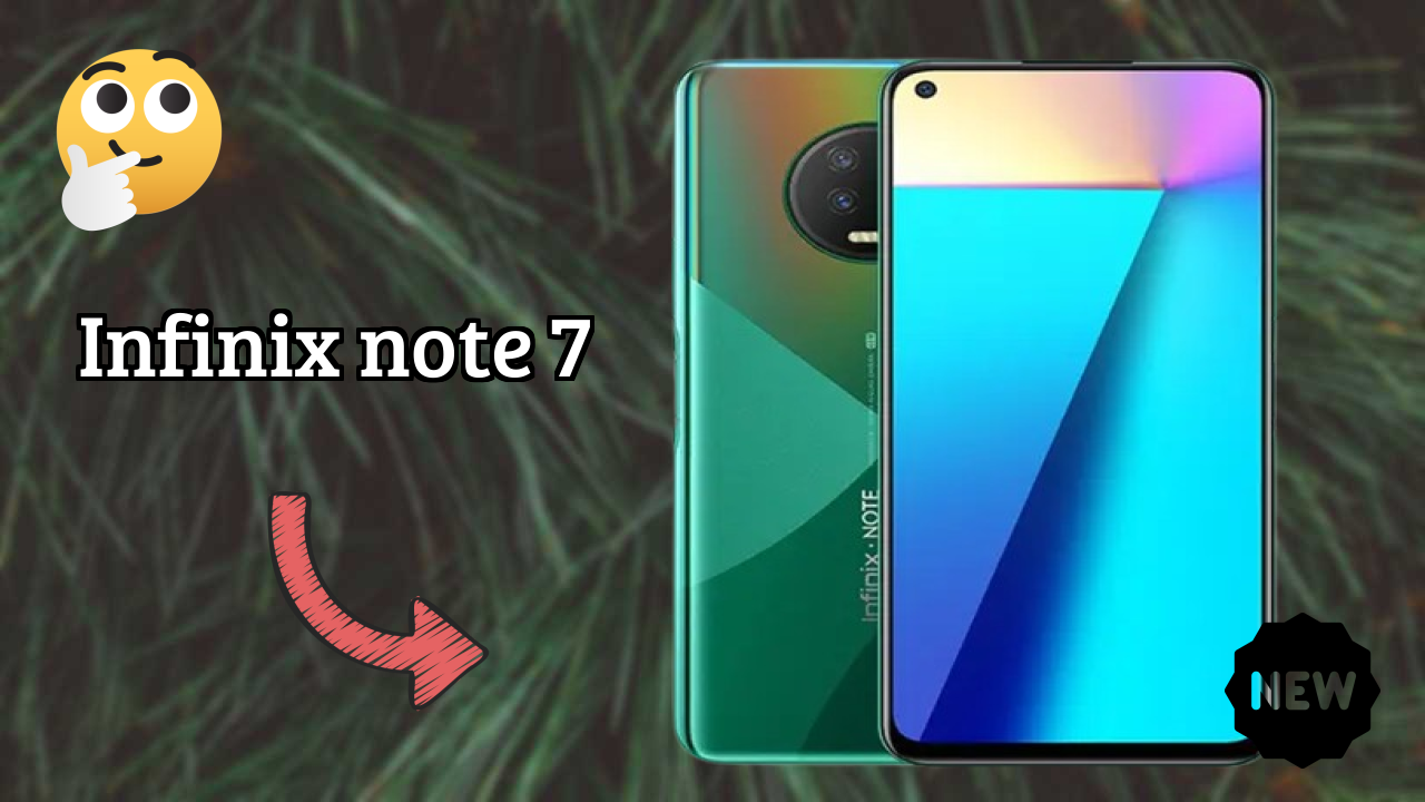 Infinix Note 7 2026: Detailed Feature And Review