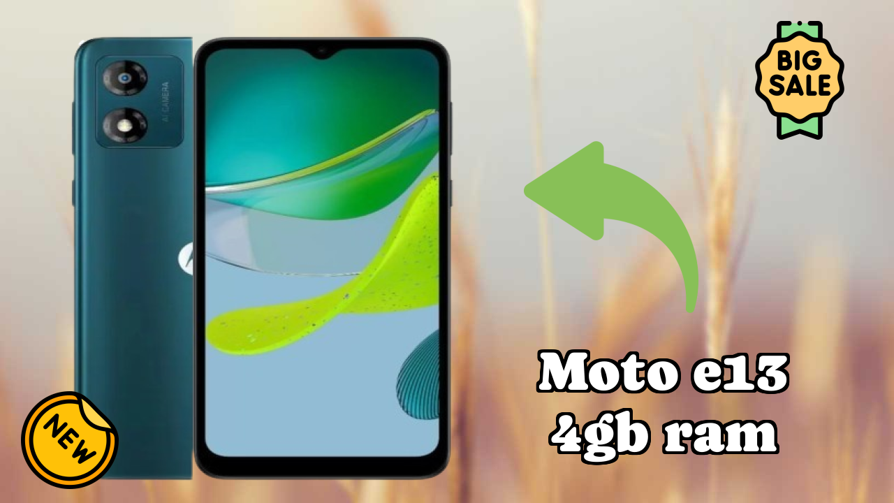 2026 Moto E13 4GB RAM: Best Smartphone in World for All Smartphone U