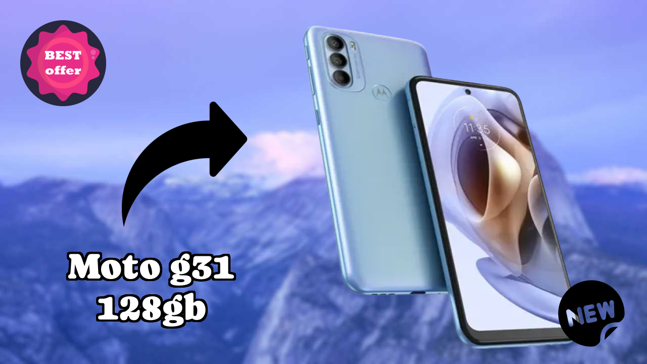 Moto G31 128GB New 2026: fetchers and Reveies with Amazing Brand