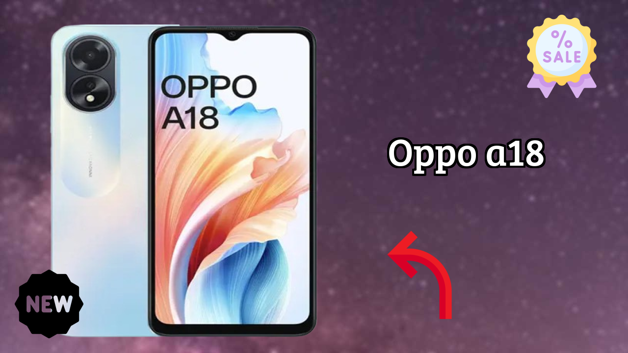 OPPO A18 Battery Life: 5000 MAh How Long Lasts