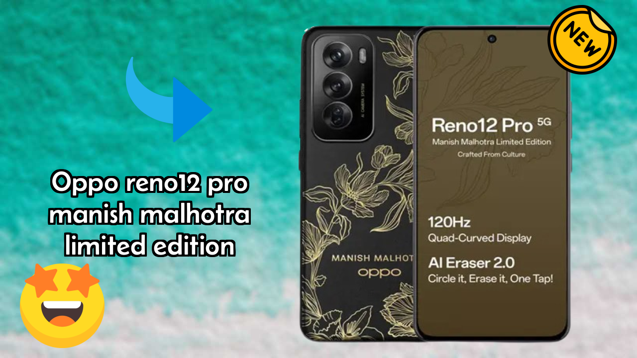 OPPO Reno12 Pro Manish Malhotra Limited Edition Camera Quality: 50 MP + 8 MP + 50 MP Rear Camera Samples