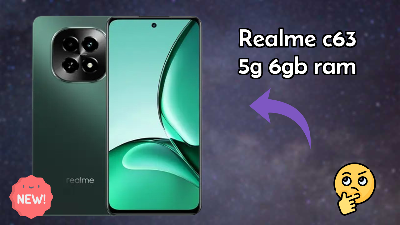 Realme C63 5G 6GB RAM Review: Is 6 GB RAM Enough for Gaming in 2026?