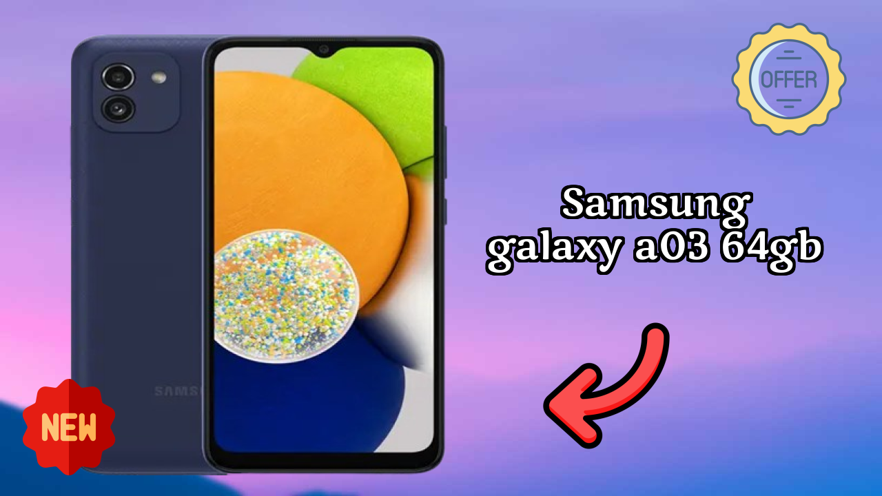 Why Samsung Samsung Galaxy A03 64GB is Perfect for Content Creators