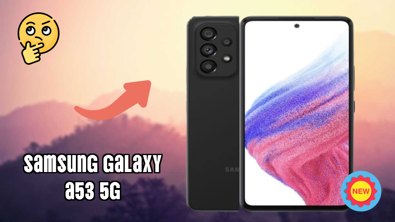 Samsung Galaxy A53 5G 2026 – Best Budget Choice?