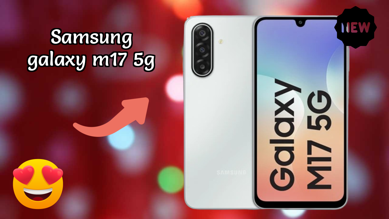 Samsung Galaxy M17 5G Display Technology: Super AMOLED Review