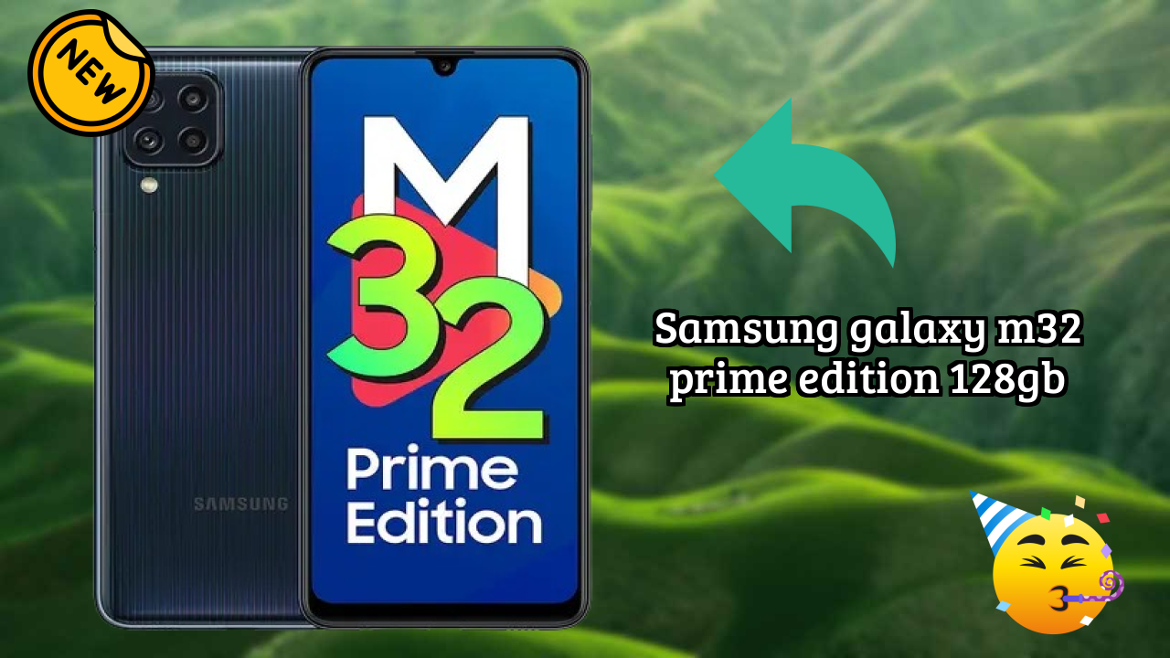 Samsung Galaxy M32 Prime Edition 128GB 2026 vs Market Competition – Expert Verdict
