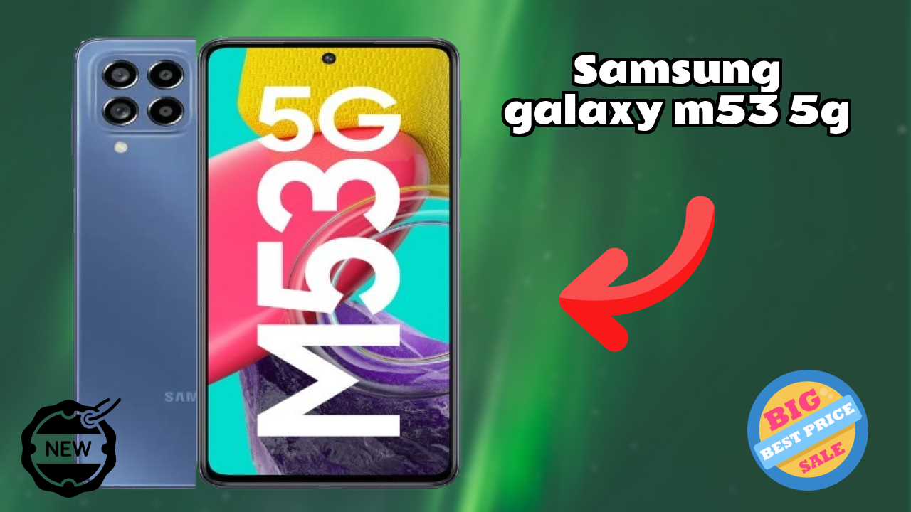 Samsung Galaxy M53 5G 2026 Specs Breakdown – Competitive Review