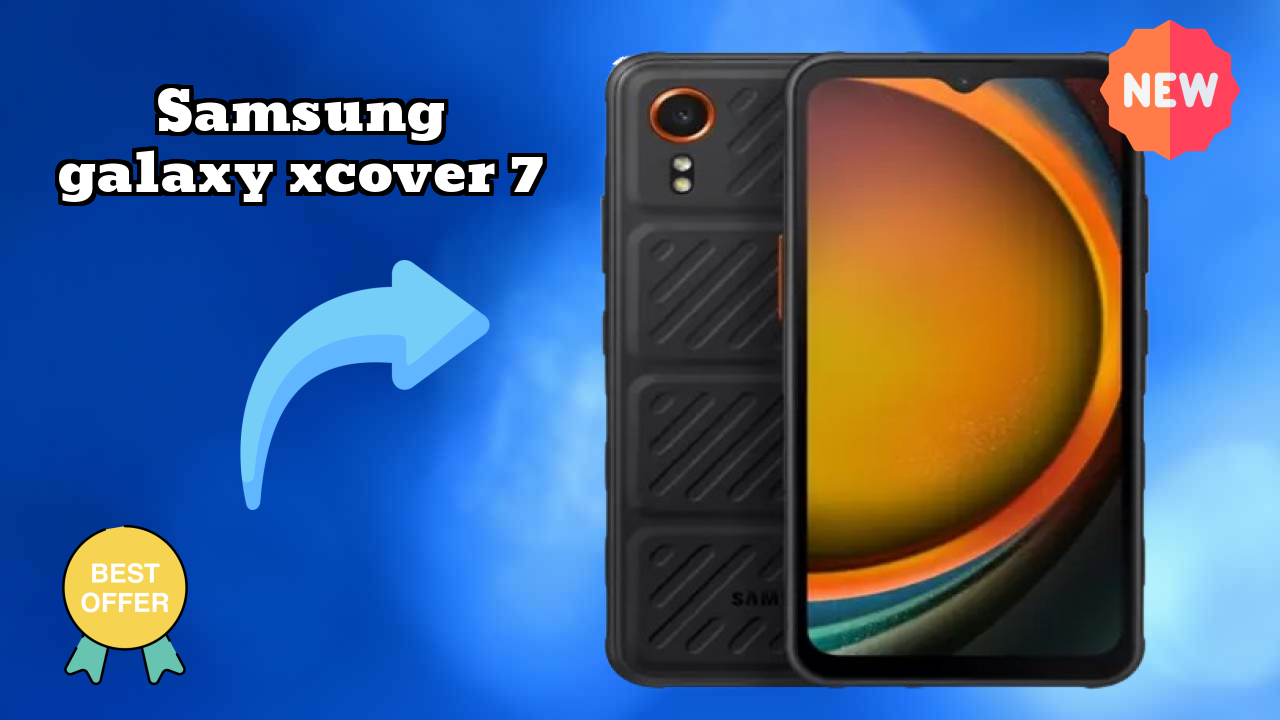 2026 Samsung Galaxy Xcover 7 Value For Money: Very Very Strong Display and 