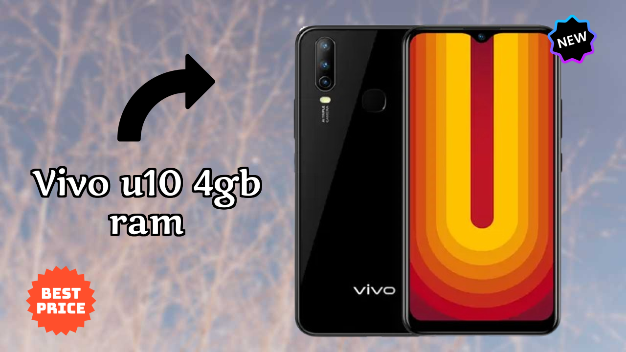 Vivo U10 4GB RAM Price Alert: Dropped to ₹13,990 Today!