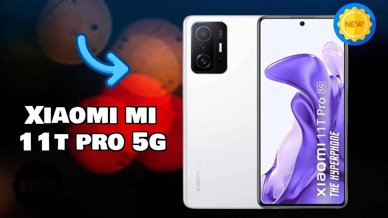 Xiaomi Mi 11T Pro 5G Price Review: ₹20,200 Worth the Money?