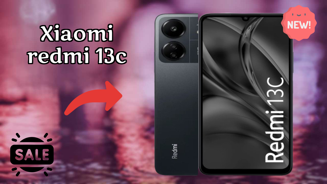 Xiaomi Redmi 13C 2026 – Best Budget Choice?
