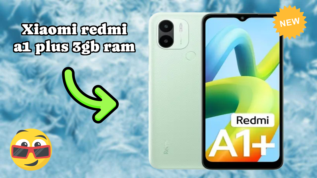 Xiaomi Redmi A1 Plus 3GB RAM 2026 Best Features Explained
