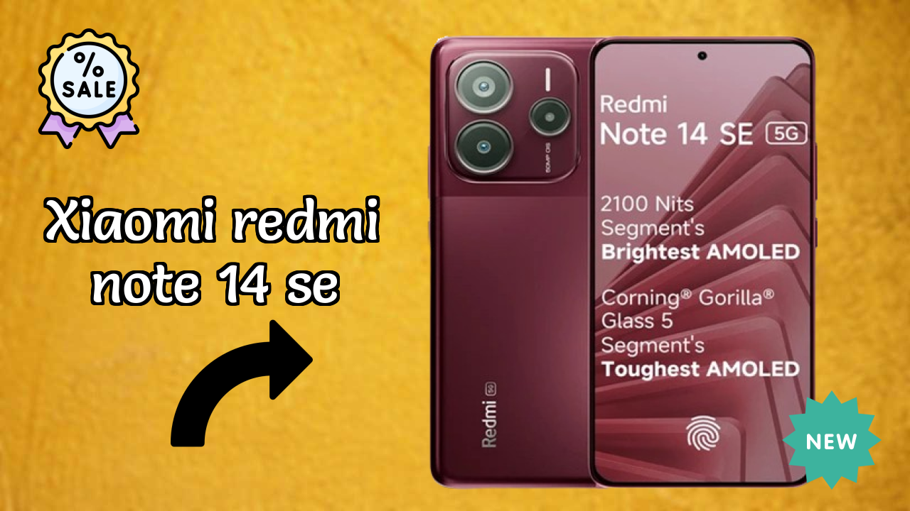 Xiaomi Redmi Note 14 SE at ₹13,499 - Best Features Highlighted